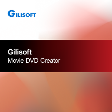 Gilisoft Film DVD Maker