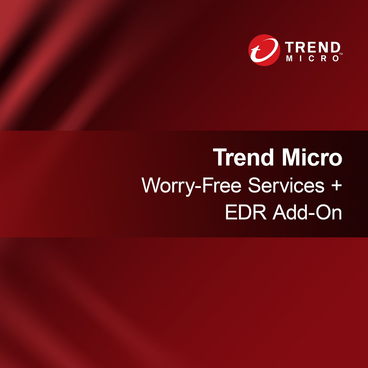 Υπηρεσίες Trend Micro Worry-Free + Πρόσθετο EDR